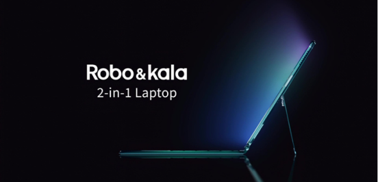 Robo&Kala Revolutionizes Computer  Industry with Launch of 2-in-1 Laptop